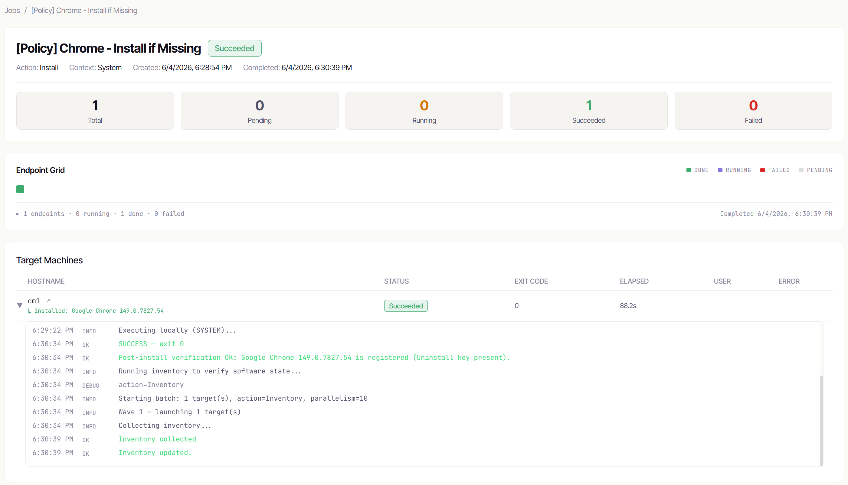 A completed policy run: Chrome installed and verified, exit code 0